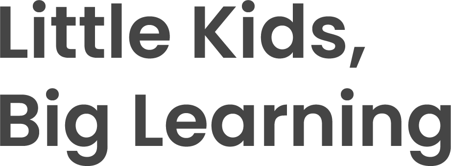 Little Kids, Big Learning