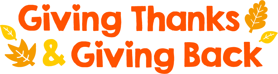 Giving Thanks and Giving Back​